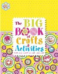 Big Book of Crafts and Activities, The Big Book of Crafts and Activities, The
