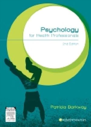 Psychology for Health Professionals (2nd Ed.) Psychology for Health Professionals (2nd Ed.)