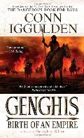 Genghis: Birth of an Empire (Conqueror, #1) Genghis: Birth of an Empire (Conqueror, #1)