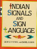 Indian Signals and Sign Language Indian Signals and Sign Language