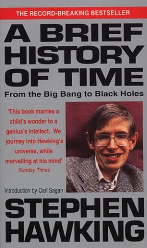 Brief History Of Time * From The Big Bang To Black Holes, A Brief History Of Time * From The Big Bang To Black Holes, A