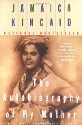 Autobiography of My Mother, The Autobiography of My Mother, The