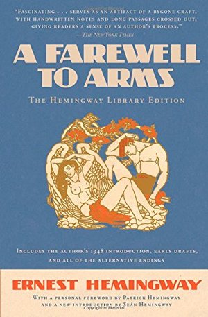 Farewell to Arms: The Hemingway Library Edition, A Farewell to Arms: The Hemingway Library Edition, A