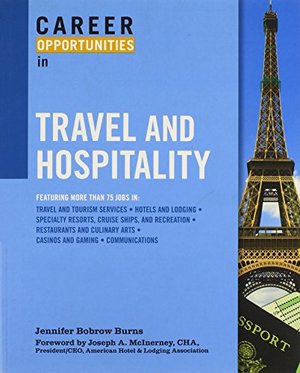 Career Opportunities in Travel and Hospitality (Career Opportunities (Paperback)) Career Opportunities in Travel and Hospitality (Career Opportunities (Paperback))