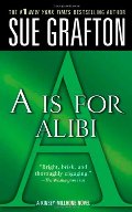 "A" is for Alibi (The Kinsey Millhone Alphabet Mysteries, No 1) "A" is for Alibi (The Kinsey Millhone Alphabet Mysteries, No 1)