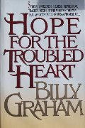 Hope for the Troubled Heart Hope for the Troubled Heart