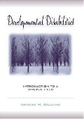 Developmental Disabilities: Introduction to a Diverse Field Developmental Disabilities: Introduction to a Diverse Field