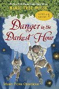 Magic Tree House Super Edition #1: Danger in the Darkest Hour (A Stepping Stone Book(TM)) Magic Tree House Super Edition #1: Danger in the Darkest Hour (A Stepping Stone Book(TM))