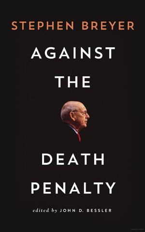 Against the Death Penalty Against the Death Penalty