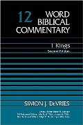 1 Kings: Second Edition (Word Biblical Commentary) 1 Kings: Second Edition (Word Biblical Commentary)