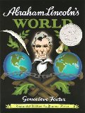 Abraham Lincoln's World, Expanded Edition Abraham Lincoln's World, Expanded Edition