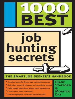 1000 Best Job Hunting Secrets 1000 Best Job Hunting Secrets
