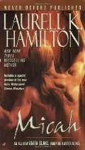 Micah (Anita Blake, Vampire Hunter, Book 13) Micah (Anita Blake, Vampire Hunter, Book 13)