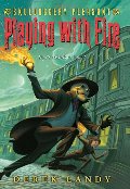 Playing with Fire (Skulduggery Pleasant, #2) Playing with Fire (Skulduggery Pleasant, #2)