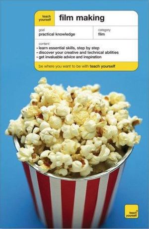 Teach Yourself - Film Making Teach Yourself - Film Making