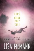 Don't Close Your Eyes: Wake; Fade; Gone Don't Close Your Eyes: Wake; Fade; Gone