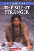 Silent Stranger: A Kaya Mystery (American Girl Mysteries (Quality)), The Silent Stranger: A Kaya Mystery (American Girl Mysteries (Quality)), The