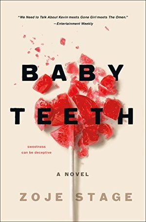 Baby Teeth: A Novel Baby Teeth: A Novel