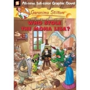 Who Stole The Mona Lisa? (Graphic Novels): 06 (Geronimo Stilton #06) Who Stole The Mona Lisa? (Graphic Novels): 06 (Geronimo Stilton #06)
