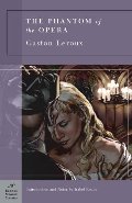 Phantom of the Opera (Barnes & Noble Classics), The Phantom of the Opera (Barnes & Noble Classics), The