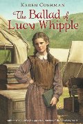 Ballad of Lucy Whipple, The Ballad of Lucy Whipple, The