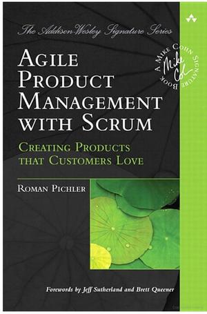 Agile Product Management with Scrum Agile Product Management with Scrum