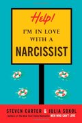 Help! I'm in Love with a Narcissist Help! I'm in Love with a Narcissist