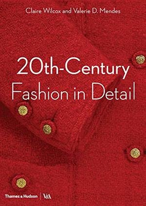 20th-Century Fashion in Detail 20th-Century Fashion in Detail