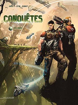 Conquêtes, Tome 06: Adonaï Conquêtes, Tome 06: Adonaï