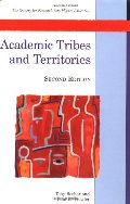 Academic Tribes and Territories: Intellectual Enquiry and the Cultures of Discipline Academic Tribes and Territories: Intellectual Enquiry and the Cultures of Discipline