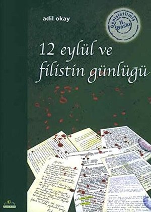 12 Eylul Ve Filistin Gunlugu 12 Eylul Ve Filistin Gunlugu