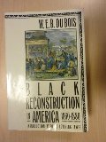 Black Reconstruction in America Black Reconstruction in America