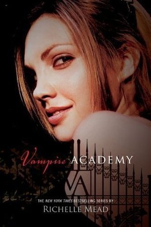 Vampire Academy (Vampire Academy, Book 1) Vampire Academy (Vampire Academy, Book 1)