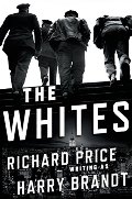 Whites: A Novel, The Whites: A Novel, The