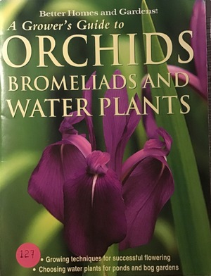 Grower's Guide to Orchids, Bromeliads and Water Plants, A Grower's Guide to Orchids, Bromeliads and Water Plants, A