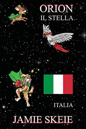 Orion il Stella: Italia (Italian Edition) Orion il Stella: Italia (Italian Edition)