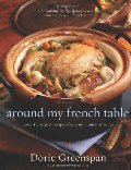Around My French Table: More Than 300 Recipes from My Home to Yours Around My French Table: More Than 300 Recipes from My Home to Yours