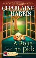 Bone to Pick (Aurora Teagarden Mysteries, Book 2), A Bone to Pick (Aurora Teagarden Mysteries, Book 2), A