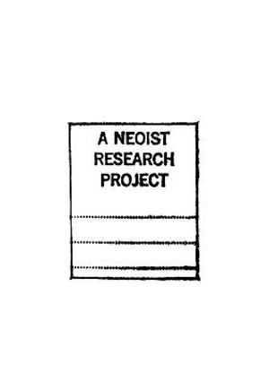 Neoist Research Project, A Neoist Research Project, A