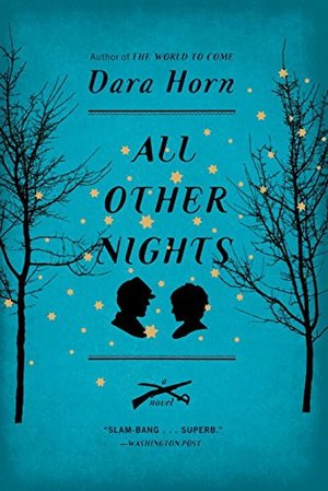 All Other Nights: A Novel All Other Nights: A Novel