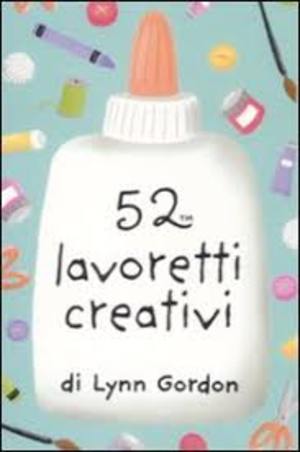52 lavoretti creativi. Carte 52 lavoretti creativi. Carte