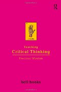 Teaching Critical Thinking: Practical Wisdom Teaching Critical Thinking: Practical Wisdom