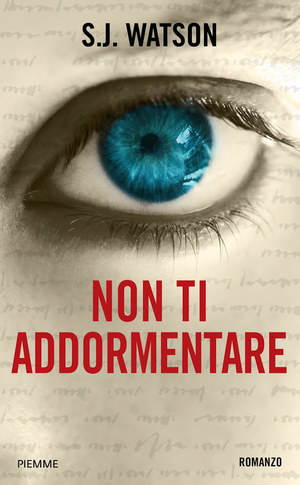 Non ti addormentare. Non ti addormentare.