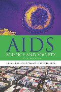 AIDS: Science & Society (AIDS (Jones and Bartlett)) AIDS: Science & Society (AIDS (Jones and Bartlett))