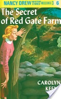 Nancy Drew 06: The Secret of Red Gate Farm Nancy Drew 06: The Secret of Red Gate Farm