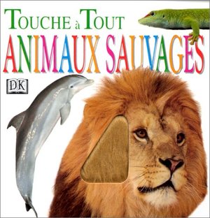 Animaux sauvages : touche à tout Animaux sauvages : touche à tout