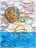 Art of Community: Building the New Age of Participation (Theory in Practice), The Art of Community: Building the New Age of Participation (Theory in Practice), The