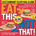 Eat This Not That! Restaurant Survival Guide: The No-Diet Weight Loss Solution Eat This Not That! Restaurant Survival Guide: The No-Diet Weight Loss Solution