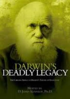 Darwin's Deadly Legacy Darwin's Deadly Legacy