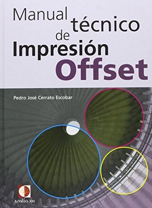 Manual técnico de impresión Offset Manual técnico de impresión Offset